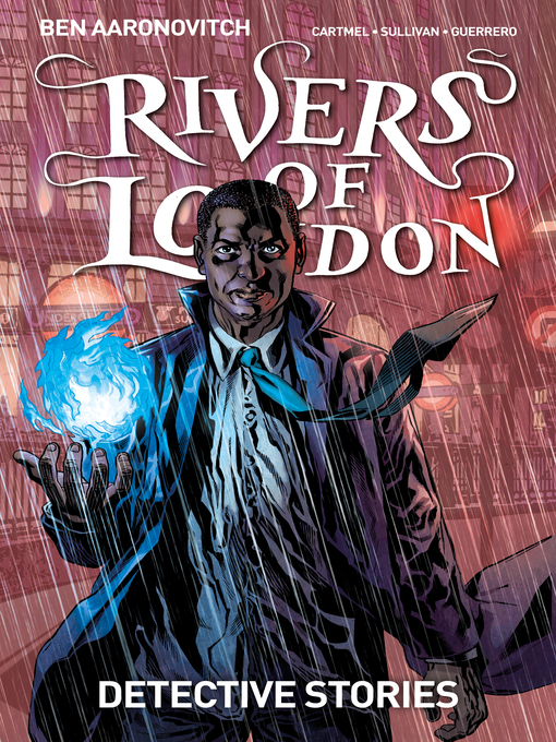 Title details for Rivers of London: Detective Stories (2017), Issue 2 by Ben Aaronovitch - Available